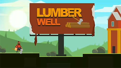 download Lumber well apk